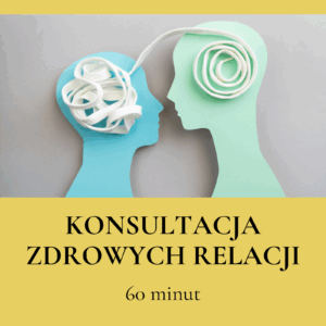 konsultacja zdrowych relacji