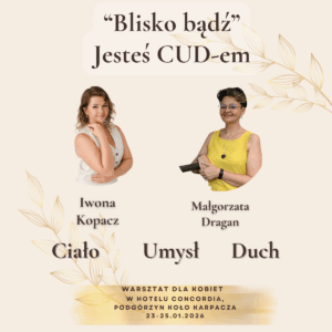 "Blisko bądź" Jesteś CUD-em
